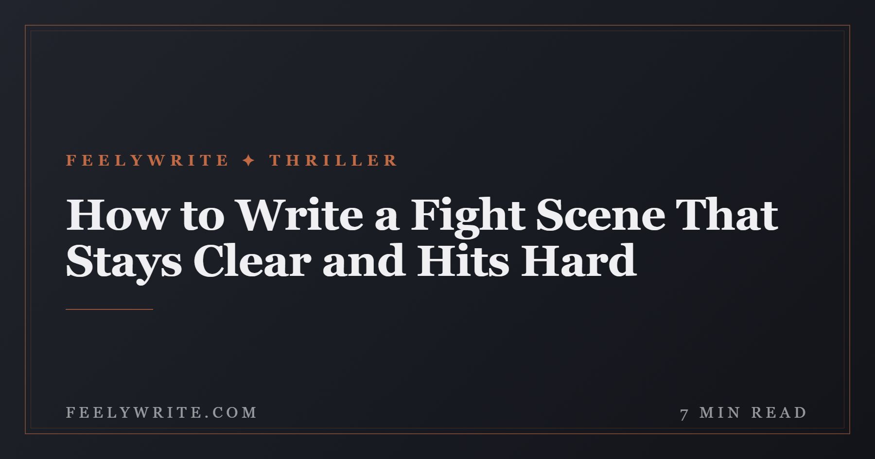 How to Write a Fight Scene That Stays Clear and Hits Hard